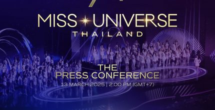 Invitation to the Media for Press Conference:  THAILAND – The Host Country of The 74th MISS UNIVERSE